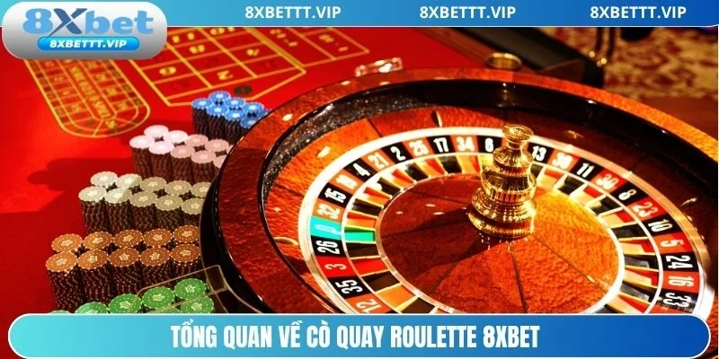 Roulette 8XBET - Siêu Phẩm Casino Đình Đám Số 1 Hiện Nay 2 Thông tin tựa game Roulette 8xbet độc đáo